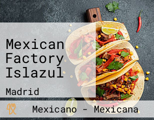 Mexican Factory Islazul