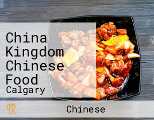 China Kingdom Chinese Food