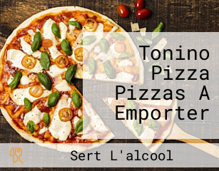 Tonino Pizza Pizzas A Emporter