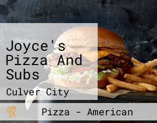 Joyce's Pizza And Subs