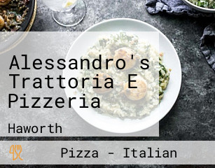 Alessandro's Trattoria E Pizzeria