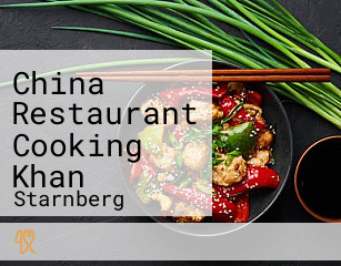 China Restaurant Cooking Khan