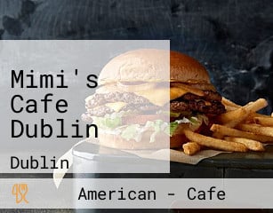 Mimi's Cafe Dublin