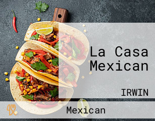 La Casa Mexican