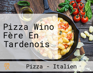 Pizza Wino Fère En Tardenois