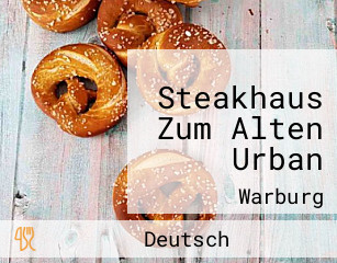 Steakhaus Zum Alten Urban