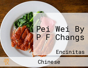 Pei Wei By P F Changs