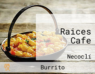 Raices Cafe