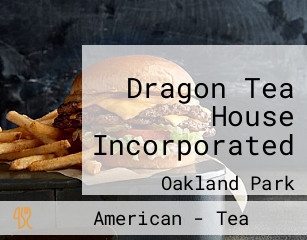 Dragon Tea House Incorporated