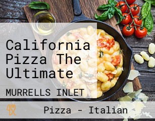 California Pizza The Ultimate