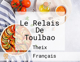 Le Relais De Toulbao