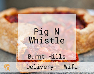 Pig N Whistle