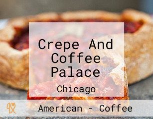 Crepe And Coffee Palace