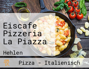 Eiscafe Pizzeria La Piazza