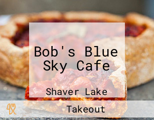 Bob's Blue Sky Cafe
