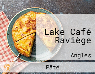 Lake Café Raviège