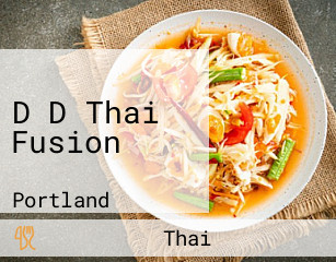 D D Thai Fusion