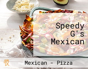 Speedy G's Mexican