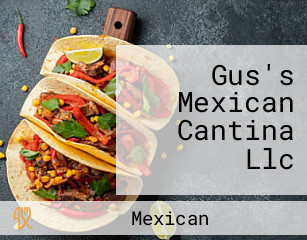 Gus's Mexican Cantina Llc