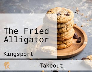 The Fried Alligator