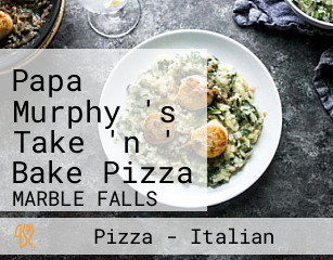 Papa Murphy 's Take 'n ' Bake Pizza