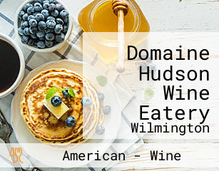 Domaine Hudson Wine Eatery
