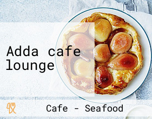 Adda cafe lounge