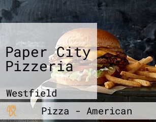 Paper City Pizzeria