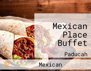 Mexican Place Buffet