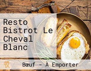 Resto Bistrot Le Cheval Blanc