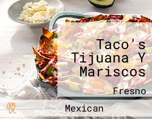 Taco's Tijuana Y Mariscos