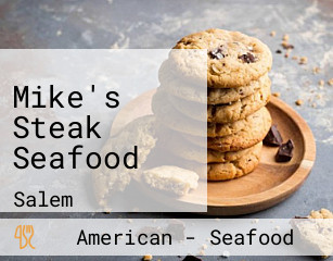 Mike's Steak Seafood