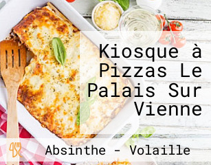 Kiosque à Pizzas Le Palais Sur Vienne