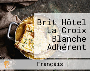 Brit Hôtel La Croix Blanche Adhérent