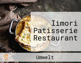 Iimori Patisserie Restaurant