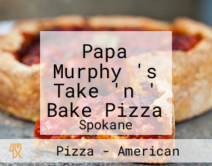 Papa Murphy 's Take 'n ' Bake Pizza