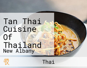Tan Thai Cuisine Of Thailand