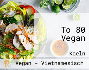 To 80 Vegan