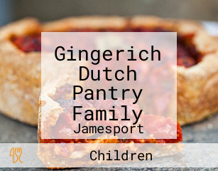 Gingerich Dutch Pantry Family