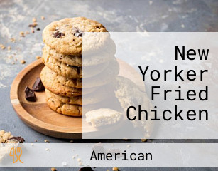 New Yorker Fried Chicken