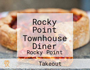 Rocky Point Townhouse Diner
