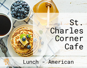 St. Charles Corner Cafe Cascades Deli