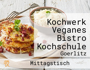 Kochwerk Veganes Bistro Kochschule