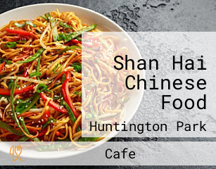 Shan Hai Chinese Food