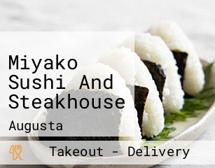 Miyako Sushi And Steakhouse