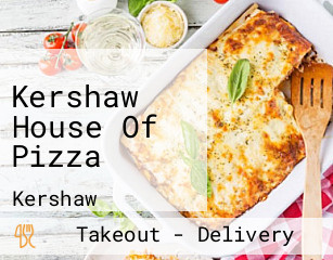 Kershaw House Of Pizza