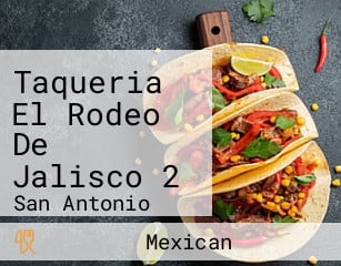 Taqueria El Rodeo De Jalisco 2