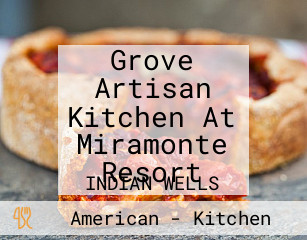 Grove Artisan Kitchen At Miramonte Resort