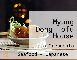 Myung Dong Tofu House