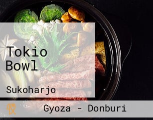 Tokio Bowl